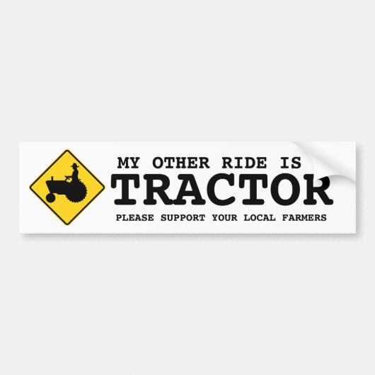 Mijn andere Ride is een TRACTOR Support Local Farm Bumpersticker (Voorkant)
