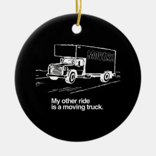 MIJN ANDERE RIDE IS EEN VERPLAATSENDE TRUCK KERAMISCH ORNAMENT