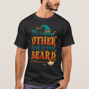 Mijn andere Ride is zijn baard grappige heks-hallo T-shirt