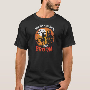 Mijn andere rit is een bezem grappige heks Hallowe T-shirt