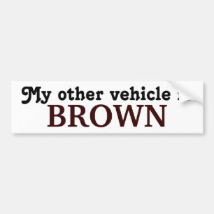 Mijn andere voertuig is BROWN Bumpersticker