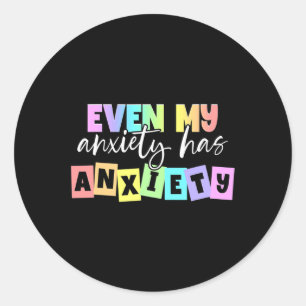 Mijn angst heeft angst Mental Health Maand Ronde Sticker