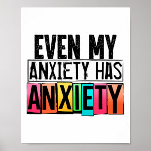 Mijn angst heeft een leuk bewustzijn van geestelij poster