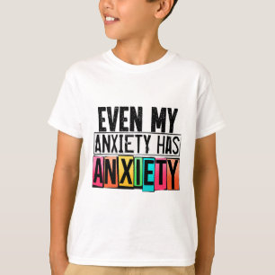 Mijn angst heeft een leuk bewustzijn van geestelij t-shirt