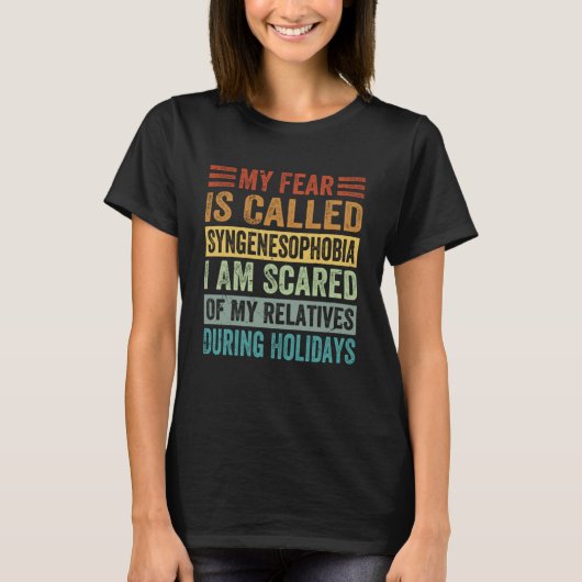 Mijn angst heet syngenesofobie, ik ben bang voor m t-shirt (Voorkant)