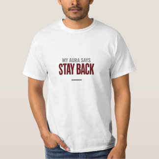 Mijn Aura Zegt Blijf Weg | Alpha Energie T-Shirt
