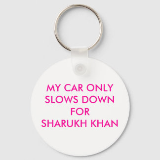 MIJN AUTO SLECHTS VERTRAAGD VOOR SHARUKH KHAN SLEUTELHANGER