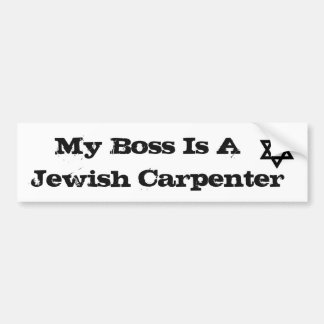 Mijn baas is een joodse timmer bumpersticker