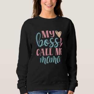 Mijn baas noemt me mama mama trui