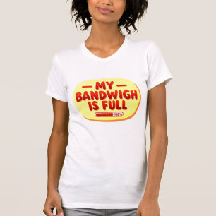 Mijn bandbreedte is vol Retro tekst T-shirt
