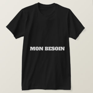 MIJN BEHOEFTE T-SHIRT