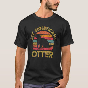 Mijn belangrijke Otter Wilde Pet Mammal Wildlife T-shirt