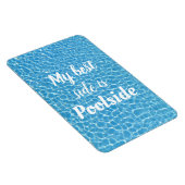 Mijn beste kant is Poolside Funny Quote Magneet (Rechterzijde)