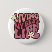 Mijn beste levensdagen ronde button 5,7 cm (Voorkant)