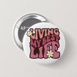 Mijn beste levensdagen ronde button 5,7 cm