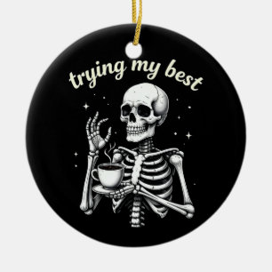 Mijn Beste Poging Grappig Skelet Koffie Halloween Keramisch Ornament