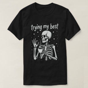 Mijn Beste Poging Grappig Skelet Koffie Halloween T-shirt