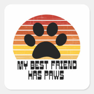 Mijn beste vriend heeft poten vierkante sticker