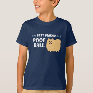 Mijn beste vriend is een POOF BALL - Cute Pommeren T-shirt