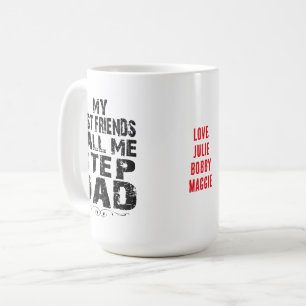 Mijn beste vrienden noemen me stiefvader Vaderdag  Koffiemok