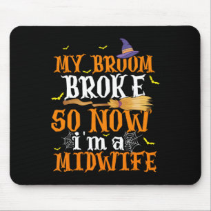 Mijn bezem brak dus ik werd een vroedvrouw Hallowe Muismat