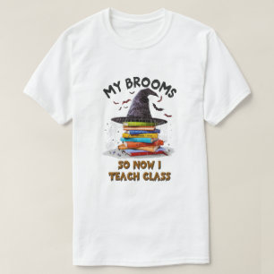 Mijn bezem brak dus nu geef ik les - Teacher Hall T-shirt