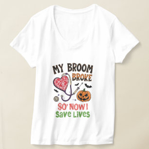 Mijn bezem brak, dus nu red ik levens - grappige v t-shirt