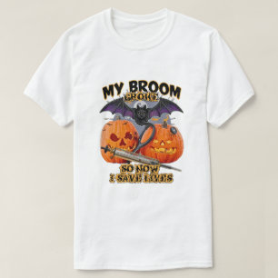 Mijn bezem brak, dus nu red ik levens - Nurse Hall T-shirt