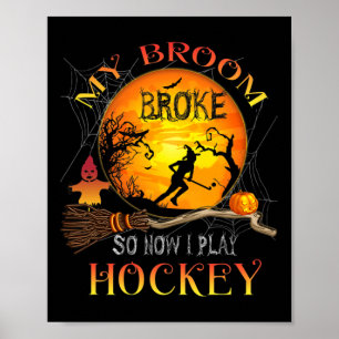 Mijn bezem is kapot dus nu ga ik hockey halloween poster