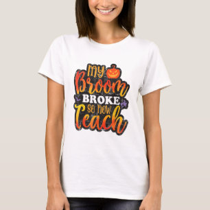 Mijn bezem is kapot dus nu is het een grappige Hal T-shirt