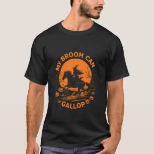 Mijn bezem kan galopperen grappige heks paardrijde t-shirt