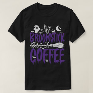 Mijn bezemsteel loopt op koffie heks bezem Hallowe T-shirt