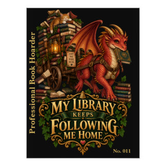 Mijn bibliotheek blijft me maar volgen naar huis | perfect poster