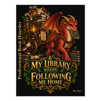 Mijn bibliotheek blijft me maar volgen naar huis | perfect poster