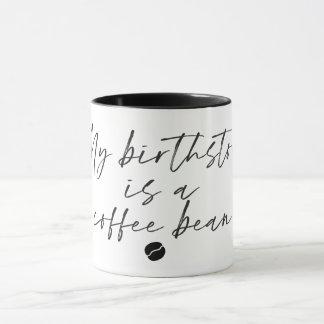 Mijn Birthstone is een Coffee Bean Mok
