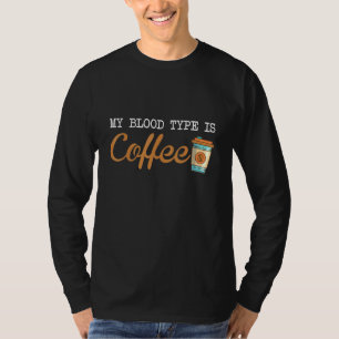 Mijn bloedgroep is koffie koffiedik Qu T-shirt