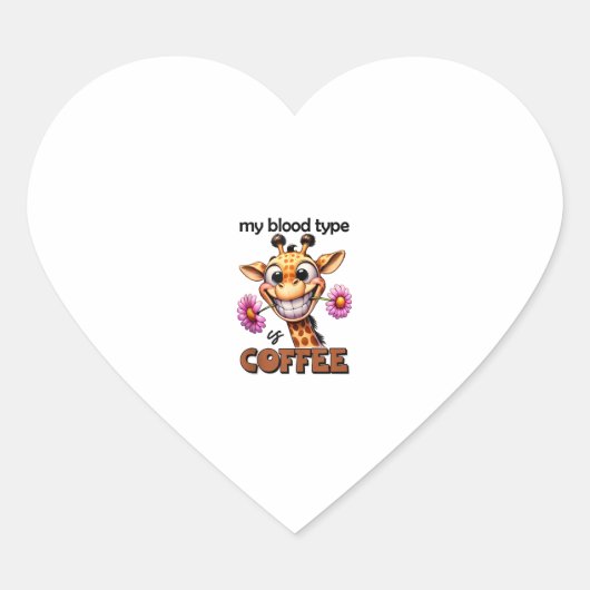 Mijn bloedgroep is koffie Spruch koffie Hart Sticker (Voorkant)