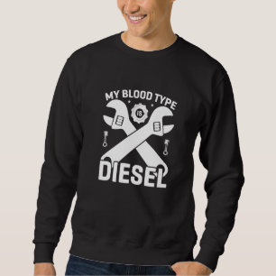 Mijn bloedtype is dieselmotor trui