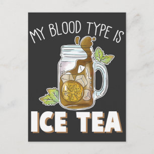 Mijn bloedtype is Ice Tea Funny Iced Tea Drinker Briefkaart