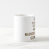 Mijn bloedtype is koffie koffiemok (Center)