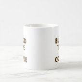 Mijn bloedtype is Koffie. Koffiemok (Center)