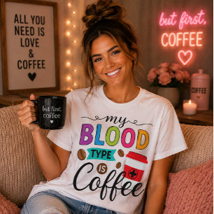 Mijn Bloedtype Is Koffie Verpleegster Dokter Humor T-shirt