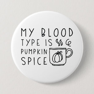 Mijn bloedtype is pompoenen ronde button 7,6 cm