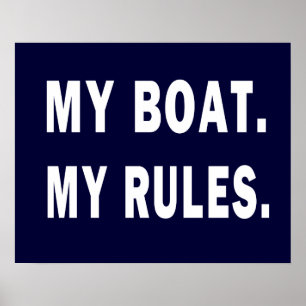 Mijn Boat. Mijn regels - grappig boeien Poster