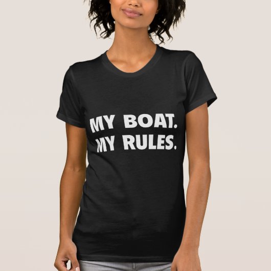 Mijn Boat. Mijn regels. T-shirt (Voorkant)