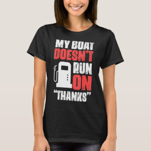 Mijn boot loopt niet op Bedankt boereneigenaar T-shirt