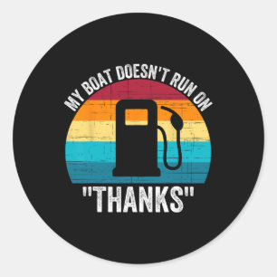 Mijn boot loopt niet op Bedankt Ronde Sticker