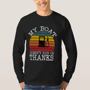 Mijn boot loopt niet op Bedankt T-shirt