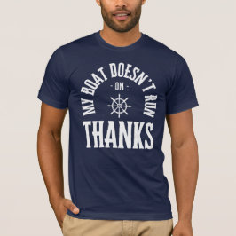 Mijn boot loopt niet op Bedankt T-shirt