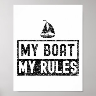 Mijn boot mijn regels jacht bootvaren kapitein sch poster